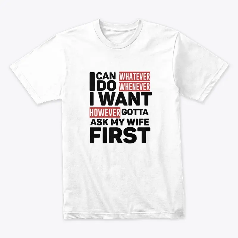 FUNNY HUSBAND T-SHIRT ASK MY WIFE FIRST