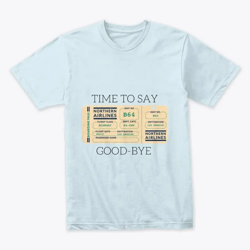 Goodbye T-Shirt 