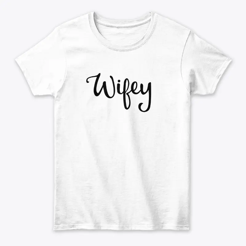 WIFEY I COUPLE MATCHING T-SHIRT