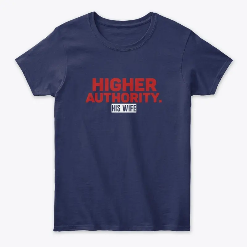 HIGHER AUTHORITY : WIFE T-SHIRT: COUPLE